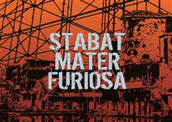 Affiche de Stabat Mater Furiosa