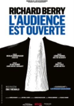 Affiche de L'audience est ouverte | avec Richard Berry