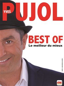 Affiche de Yves Pujol dans Best of, le meilleur du mieux