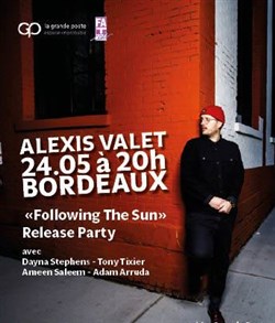 Affiche de Alexis Valet : Following The Sun Release Party