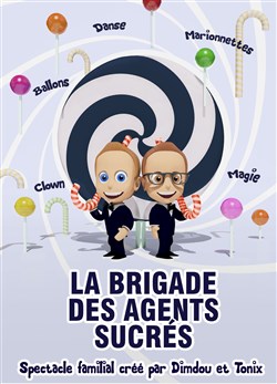 Affiche de La brigade des agents sucrés