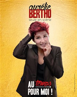 Affiche de Aurélie Bertho dans Au temps pour moi