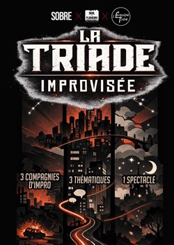 Affiche de La Triade improvisée