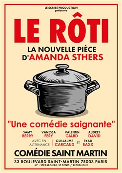 Affiche de Le Rôti - La nouvelle comédie d'Amanda Sthers