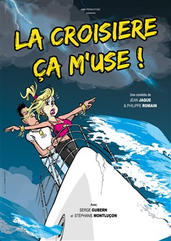 Affiche de La Croisière ça m'use !