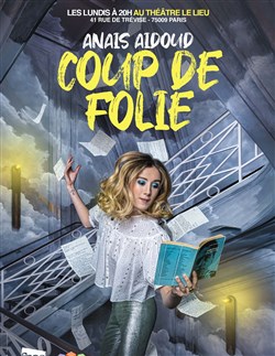 Affiche de Anaïs Aidoud dans Coup de folie