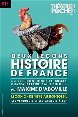 Affiche de Une leçon d'histoire de France II : de 1515 au Roi Soleil