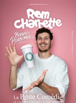 Affiche de Rom Charrette dans Bonne personne