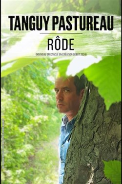 Affiche de Tanguy Pastureau rôde | nouveau spectacle