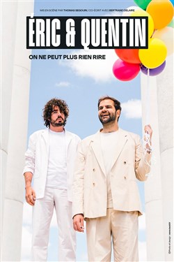 Affiche de Éric & Quentin dans On peut plus rien rire