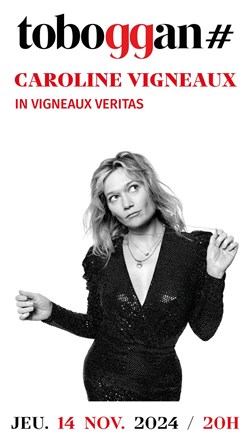 Affiche de Caroline Vigneaux dans In Vigneaux Veritas