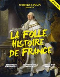 Affiche de La Folle Histoire de France par Terrence et Malik