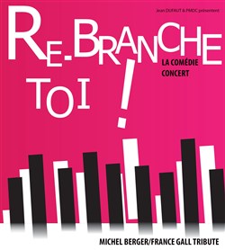 Affiche de Rebranche-toi ! La comédie concert