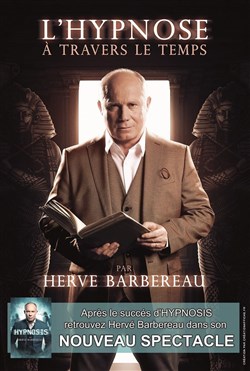 Affiche de Hervé Barbereau dans L'hypnose à travers le temps