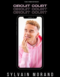 Affiche de Sylvain Morand dans Circuit Court