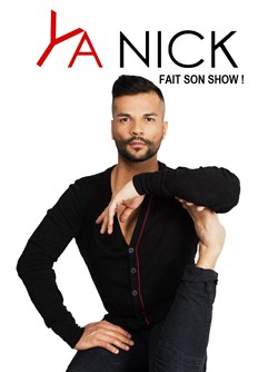 Affiche de Ya Nick dans Ya Nick fait son show !