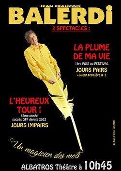 Affiche de Jean-François Balerdi dans La Plume de ma Vie