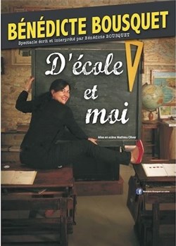 Affiche de Bénédicte Bousquet dans D'école et moi