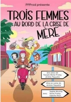 Affiche de Trois femmes au bord de la crise de mère