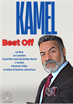 Affiche de Kamel dans Best off