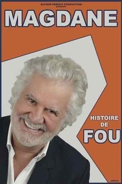 Affiche de Roland Magdane dans Histoire de fou