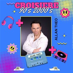 Affiche de Croisière 90's & 2000'S