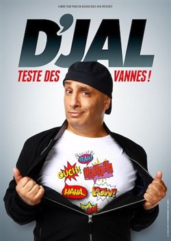 Affiche de D'Jal dans D'Jal teste des vannes