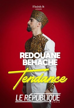 Affiche de Rédouane Behache dans Tendance