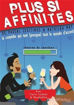 Affiche de Plus si affinités