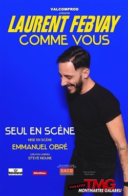 Affiche de Laurent Febvay dans Comme vous