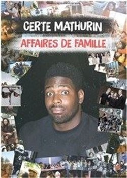 Affiche de Certe Mathurin dans Affaires de famille