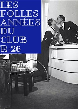 Affiche de Les folles années du Club R-26