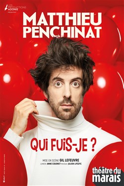Affiche de Matthieu Penchinat dans Qui fuis-je ?