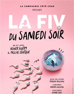 Affiche de La FIV du samedi soir