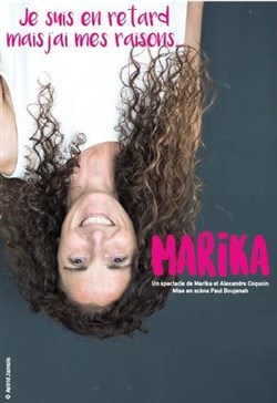 Affiche de Marika dans Je suis en retard mais j'ai mes raisons