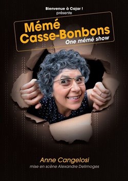 Affiche de Anne Cangelosi dans Mémé casse-bonbons