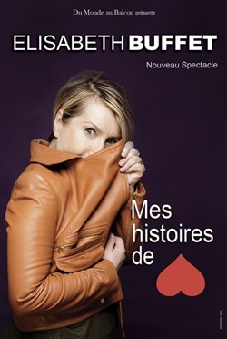 Affiche de Elisabeth Buffet dans Mes histoires de coeur