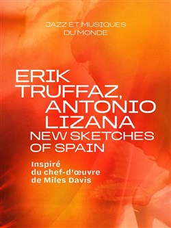 Affiche de Erik Truffaz, Antonio Lizana : New Sketches of Spain