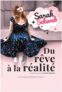 Affiche de Sarah Schwab dans Du rêve à la réalité