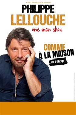 Affiche de Philippe Lellouche dans Comme à la maison | en rodage
