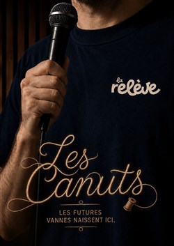 Affiche de La Relève Comedy Club : Les Canuts