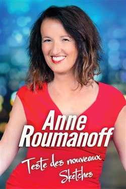 Affiche de Anne Roumanoff | Rodage nouveau spectacle