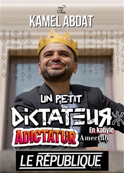 Affiche de Kamel Abdat dans Un Petit Dictateur (version kabyle)