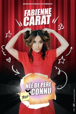 Affiche de Fabienne Carat dans Née de père trop connu