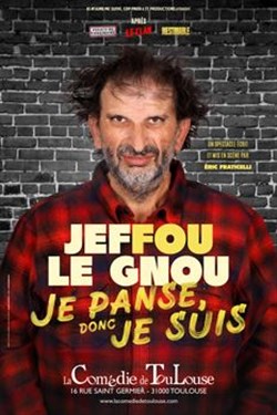Affiche de Jeffou le Gnou dans Je panse donc je suis