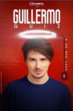 Affiche de Guillermo Guiz dans Guillermo Guiz a un bon fond