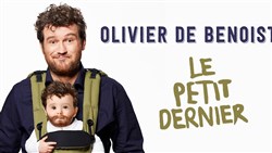 Affiche de Olivier de Benoist dans Le petit dernier