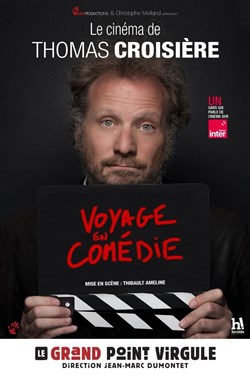 Affiche de Thomas Croisière dans Voyage en comédie