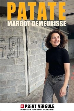 Affiche de Margot Demeurisse dans Patate
