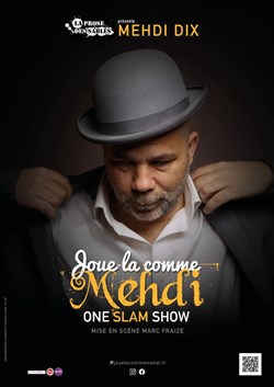 Affiche de Mehdi Dix dans Joue-la comme Mehdi
